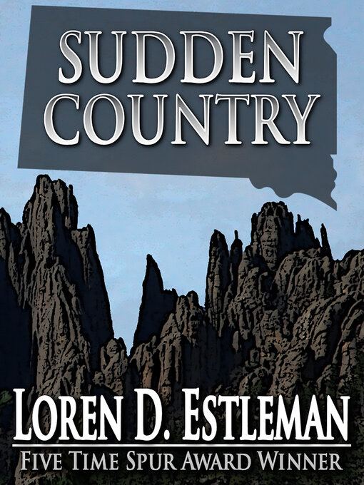 Title details for Sudden Country by Loren D. Estleman - Available